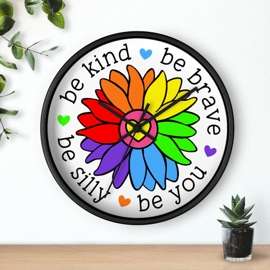 Be Kind Be Brave Be Silly Be You Wall Clocks